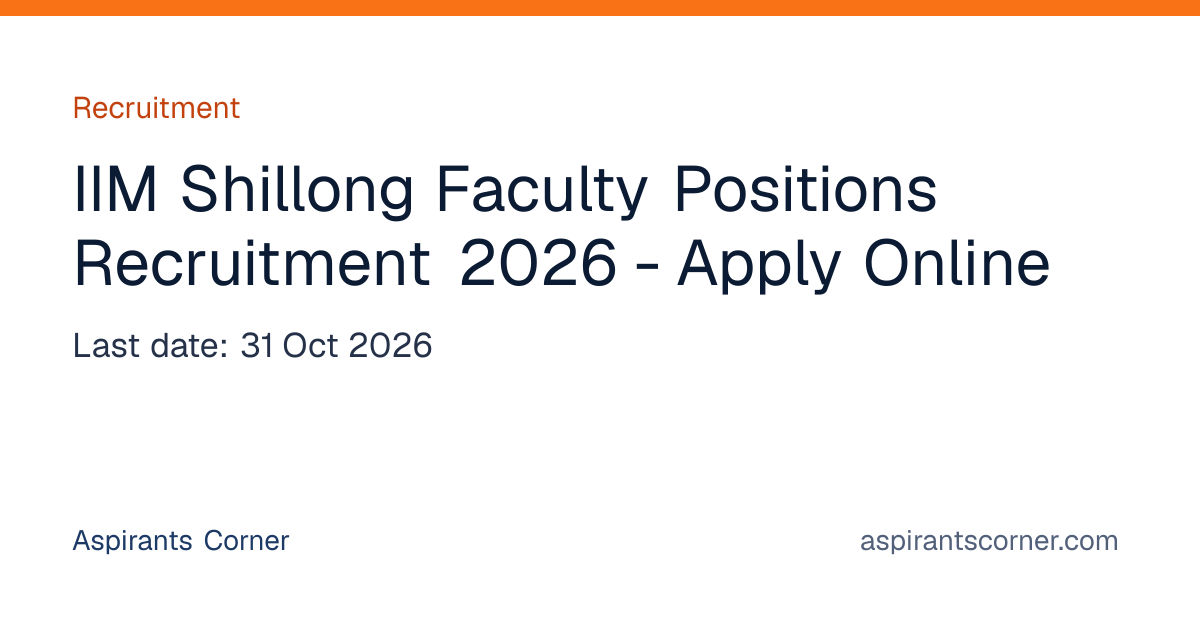 IIM Shillong Faculty Positions Recruitment 2026 - Apply Online ...