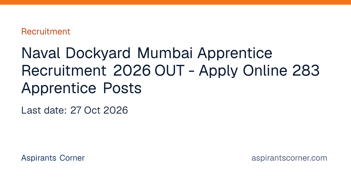 Naval Dockyard Mumbai Apprentice Recruitment 2026 OUT - Apply Online ...